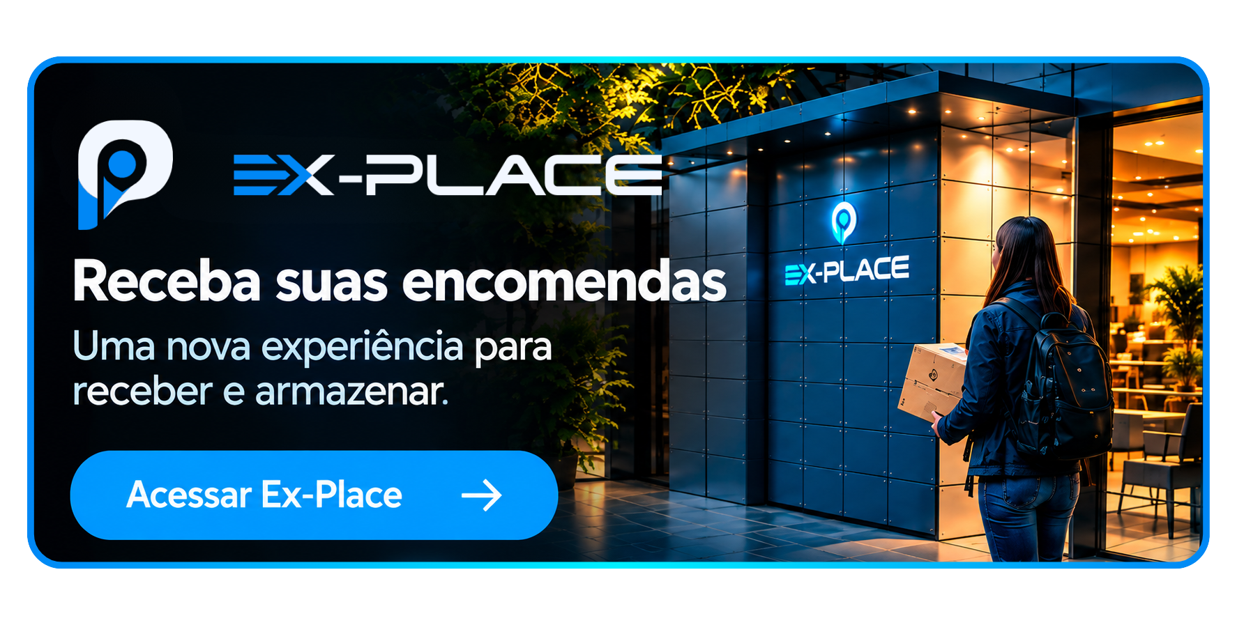Ex-Place - Receba suas encomendas. Uma nova experiência para receber e armazenar.
